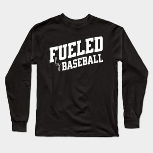 Fueled by Baseball Long Sleeve T-Shirt